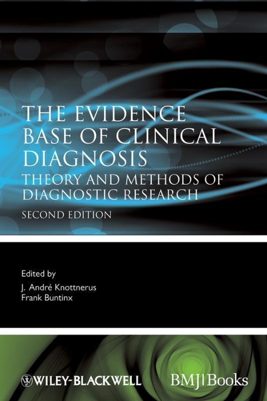 Evidence Base of Clinical Diagnosis Theory and Methods of Diagnostic Research