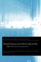 Shared Intentions and Collective Responsibility, Volume XXX 