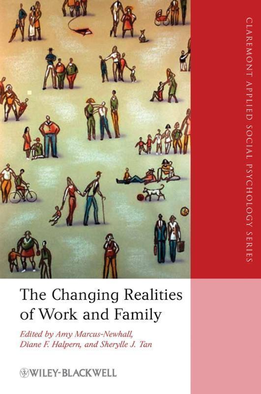 Changing Realities of Work and Family A Multidisciplinary Approach