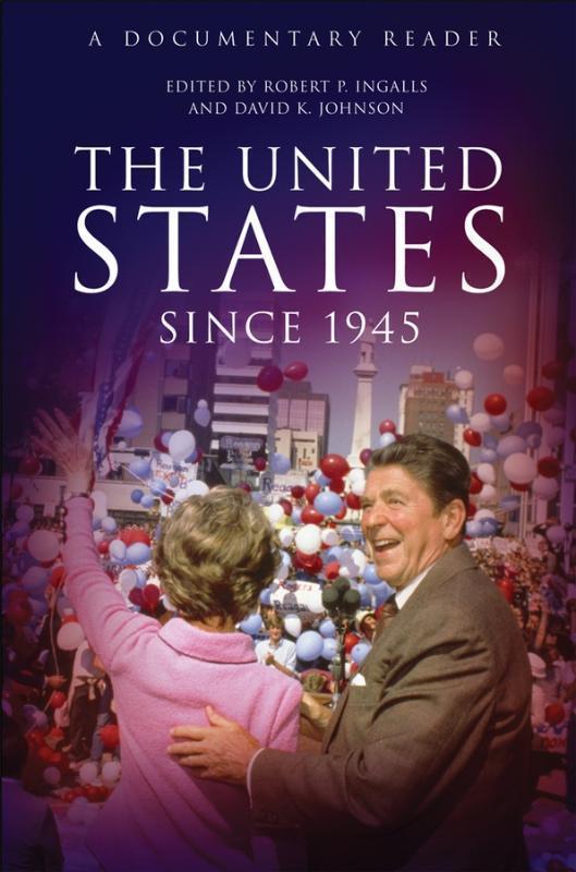United States Since 1945 A Documentary Reader