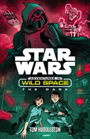 Star Wars: Adventures in Wild Space: The Dark The Dark