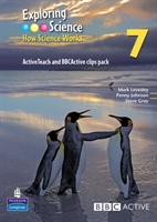 Exploring Science : How Science Works Year 7 ActiveTeach with BBCActive Clips Pack with CDROM 