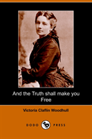 And the Truth Shall Make You Free 