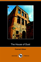 House of Dust A Symphony