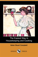 Easiest Way in Housekeeping and Cooking (Dodo Press) 