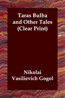 Taras Bulba and Other Tales 