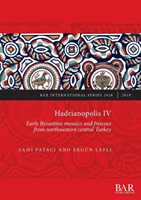 Hadrianopolis IV Early Byzantine mosaics and fr