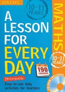 Lesson for Every Day: Maths Ages 10-11 