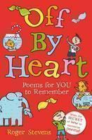 Off By Heart Poems for Children to Learn, Remember and Perform