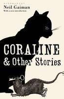 Coraline and Other Stories The Bloomsbury Phantastics