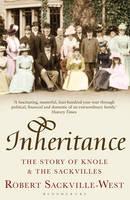 Inheritance The Story of Knole and the Sackvilles