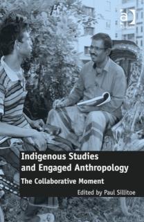 Indigenous Studies and Engaged Anthropology The Collaborative Moment