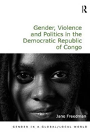 Gender, Violence and Politics in the Democratic Republic of Congo 
