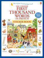 First Thousand Words in French Sticker Book 