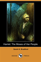 Harriet The Moses of Her People (Dodo