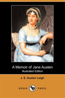Memoir of Jane Austen (Illustrated Edition) (Dodo Press) 