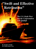 Swift and Effective Retribution The U.S. Sixth Fleet and the C