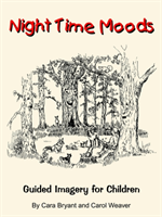 Night Time Moods: Guided Imagery for Children 