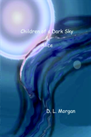 Children of a Dark Sky & Alice 