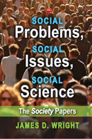 Social Problems, Social Issues, Social Science The Society Papers