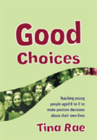 Good Choices Teaching Young People Aged 8-1