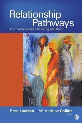 Relationship Pathways From Adolescence to Young Adulthood