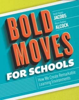 Bold Moves for Schools How We Create Remarkable Learn