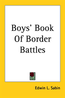 Boys' Book Of Border Battles 