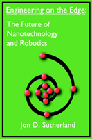 Engineering on the Edge The Future of Nanotechnology a