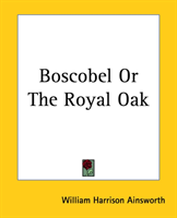 Boscobel Or The Royal Oak 