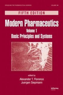 Modern Pharmaceutics Volume 1 Basic Principles and Systems, Fifth Edition