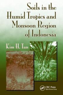 Soils in the Humid Tropics and Monsoon Region of Indonesia 