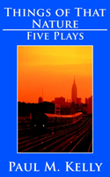 Things of That Nature Five Plays