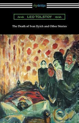 Death of Ivan Ilyich and Other Stories 