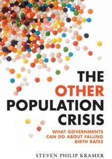 Other Population Crisis What Governments Can Do about Falling Birth Rates