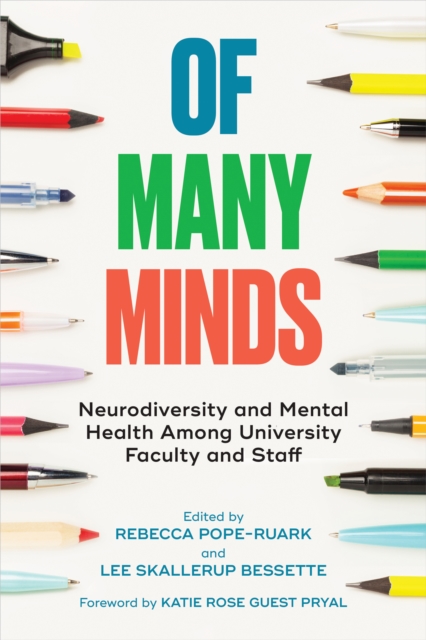 Of Many Minds Neurodiversity and Mental Health Among University Faculty and Staff