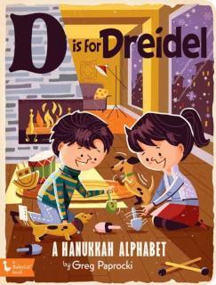 D Is for Dreidel A Hanukkah Alphabet