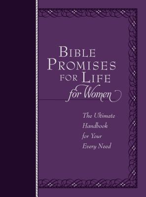 Bible Promises for Life for Women The Ultimate Handbook for your