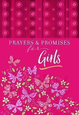 Prayers & Promises for Girls 