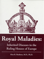 Royal Maladies Inherited Diseases in the Ruli