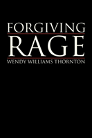 Forgiving Rage 