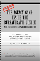 Agency Game Inside the Bureaucratic Jungle