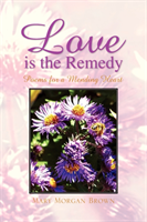 Love Is the Remedy 