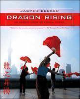 Dragon Rising An Inside Look at China Today