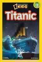 National Geographic Kids Readers: Titanic 