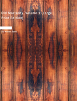 Old Mortality Volume 1 
