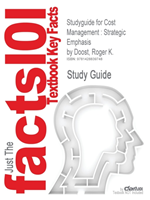 Studyguide for Cost Management Strategic Emphasis by Doost, R