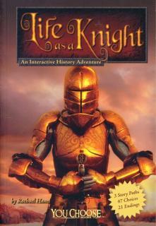 Life as a Knight: An Interactive History Adventure 