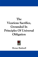 Vicarious Sacrifice, Grounded In Principles Of Universal Obligation 