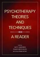 Psychotherapy Theories and Techniques A Reader